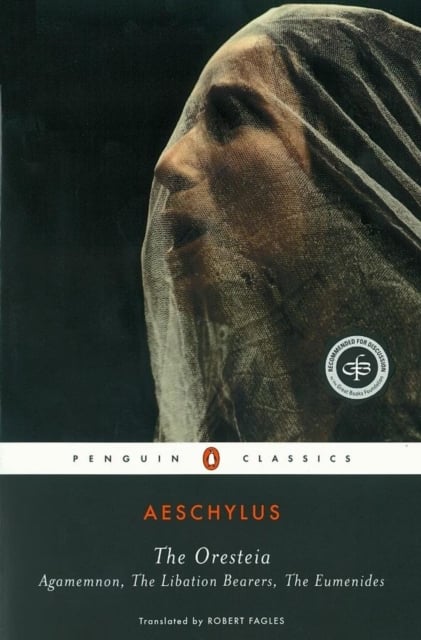 The Oresteia Aeschylus Penguin Classics