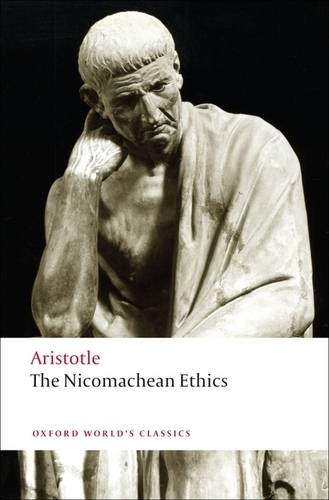 The Nicomachean Ethics Aristotle (Oxford World's Classics)