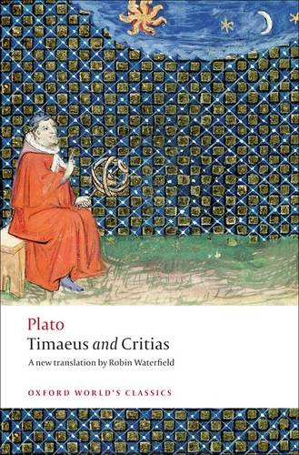 Plato - Timaeus and Critias (Oxford World's Classics)