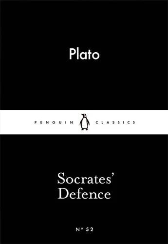 Socrates' Defence (Penguin Little Black Classics) by Plato