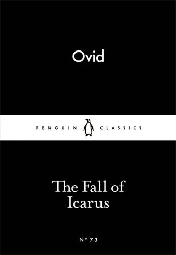 The Fall of Icarus (Penguin Little Black Classics)