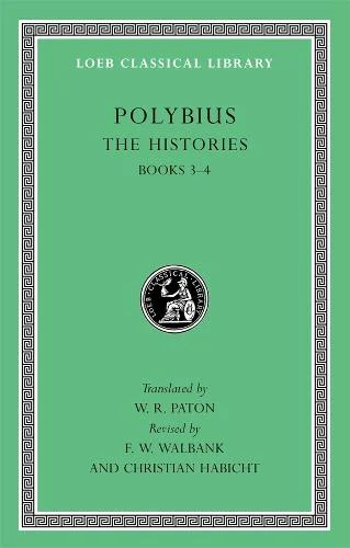 The Histories, Volume II, Books 3-4 Polybius (Loeb Classical Library)