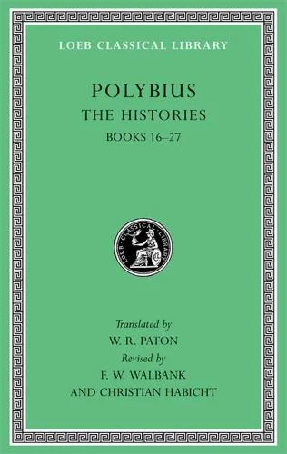 The Histories, Volume V, Books 16-27 Polybius (Loeb Classical Library)