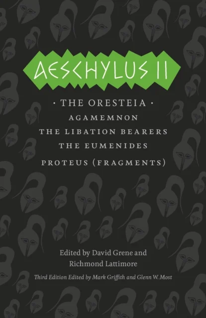 Aeschylus 2 The Oresteia (The Complete Greek Tragedies)
