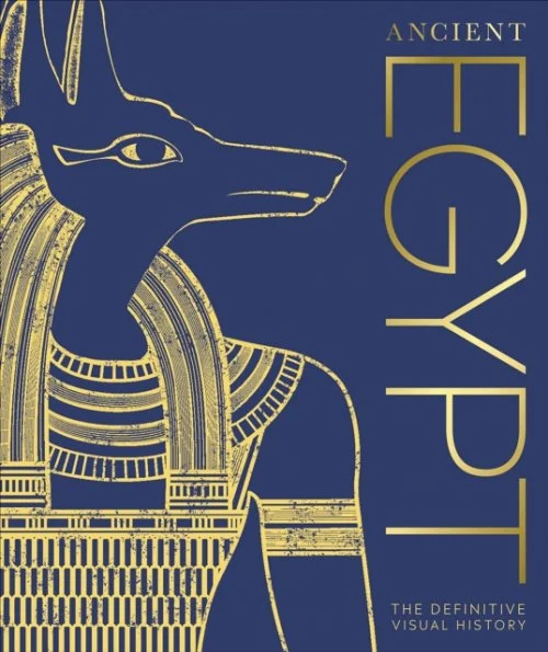 Ancient Egypt The Definitive Visual History