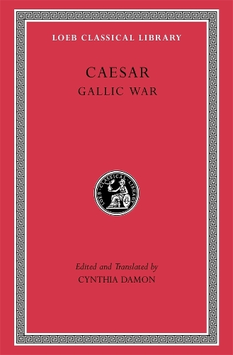 Gallic War Julius Caesar (Loeb Classical Library) 2025