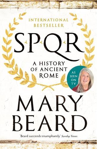 SPQR A History of Ancient Rome Mary Beard