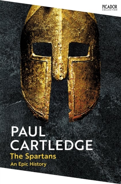 The Spartans An Epic History Paul Cartledge