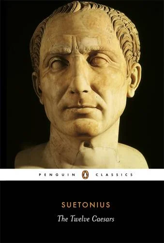 The Twelve Caesars Suetonius Penguin Classics